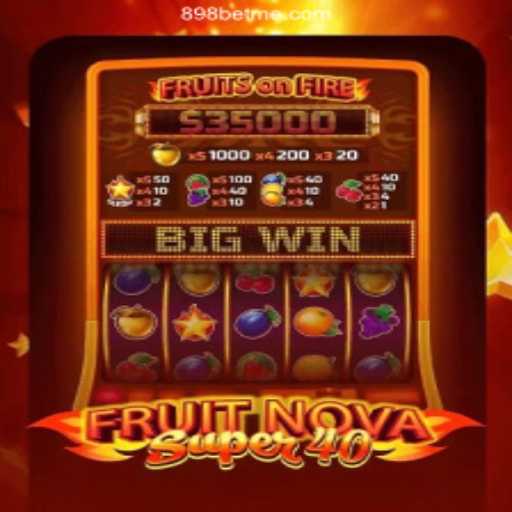 Exploring FruitNovaSuper40: A Dive into the Exciting World of Slot Gaming