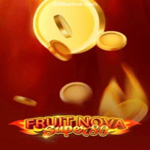 Discovering FruitNovaSuper80: A Thrilling Gaming Adventure