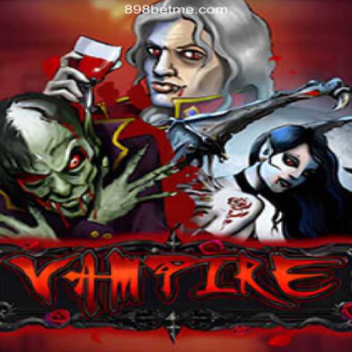 Unleashing the Dark Allure of Vampire: A Playful Journey with 898bet A Plataforma de Apostas #1 do Brasil